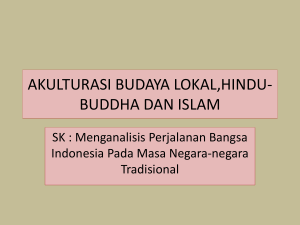 akulturasi budaya lokal,hindu-buddha dan islam