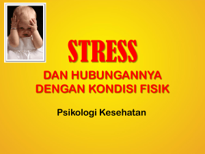 STRESS DAN HUBUNGANNYA DENGAN KONDISI FISIK