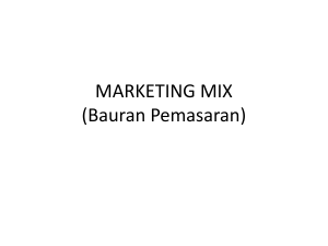 MARKETING MIX (Bauran Pemasaran)