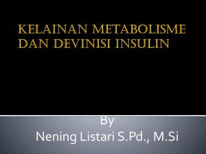 Kelainan Metabolisme dan devinisi INSULIN