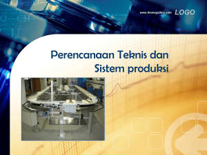1. Perencanaan Teknis dan Sistem produksi