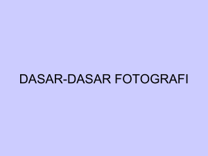 DASAR-DASAR FOTOGRAFI