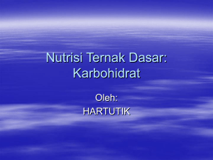 Nutrisi Ternak Dasar: Karbohidrat