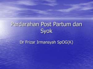 Perdarahan Post Partum dan Syok