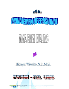 12 Manajemen Operasional Hidayat Wiweko, SE. M.Si