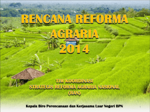 Rencana Reforma Agraria 2014 - Portal Tata Ruang dan Pertanahan