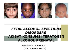 Fetal Alcohol Spectrum Disorders Akibat Konsumsi Teratogen