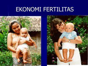 ekonomi fertilitas - Departemen IKK – FEMA IPB