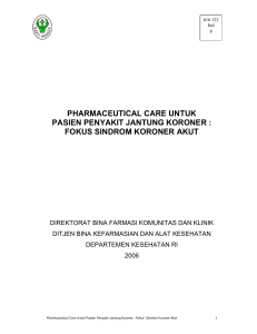 pharmaceutical care untuk pasien penyakit jantung koroner : fokus