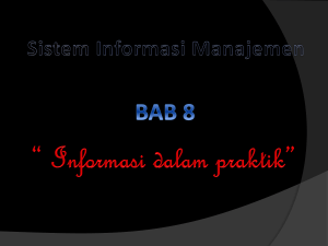 Sistem Informasi Manajemen * Informasi dalam praktik*