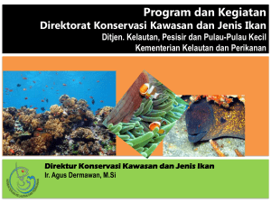 Program dan Kegiatan - Konservasi Kawasan dan Jenis Ikan