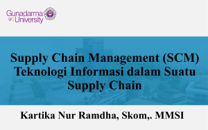 (SCM) – Teknologi Informasi dalam Suatu Supply.