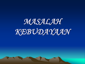 MASALAH KEBUDAYAAN