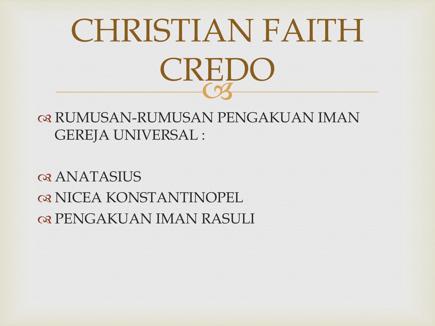 Pengakuan Iman Nicea : Sejarah pengakuanimanrasuli materi11