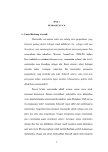 BAB I PENDAHULUAN A. Latar Belakang Masalah Matematika