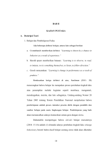 10 BAB II KAJIAN PUSTAKA A. Deskripsi Teori 1. Belajar dan