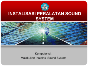 Instalasi Peralatan Sound Sistem