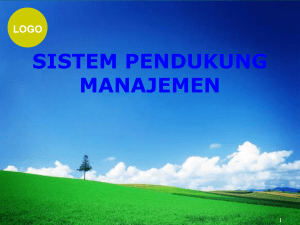 Bab 1. Sistem Pendukung Manajemen