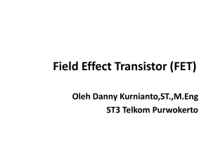 Field Effect Transistor (FET) - Danny Kurnianto