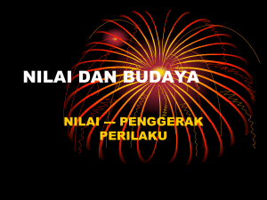 NILAI DAN BUDAYA