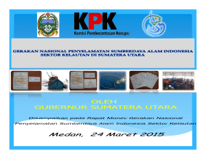 Paparan Gubernur Sumatera Utara - acch-kpk