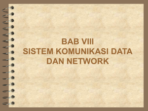 bab viii sistem komunikasi data dan network
