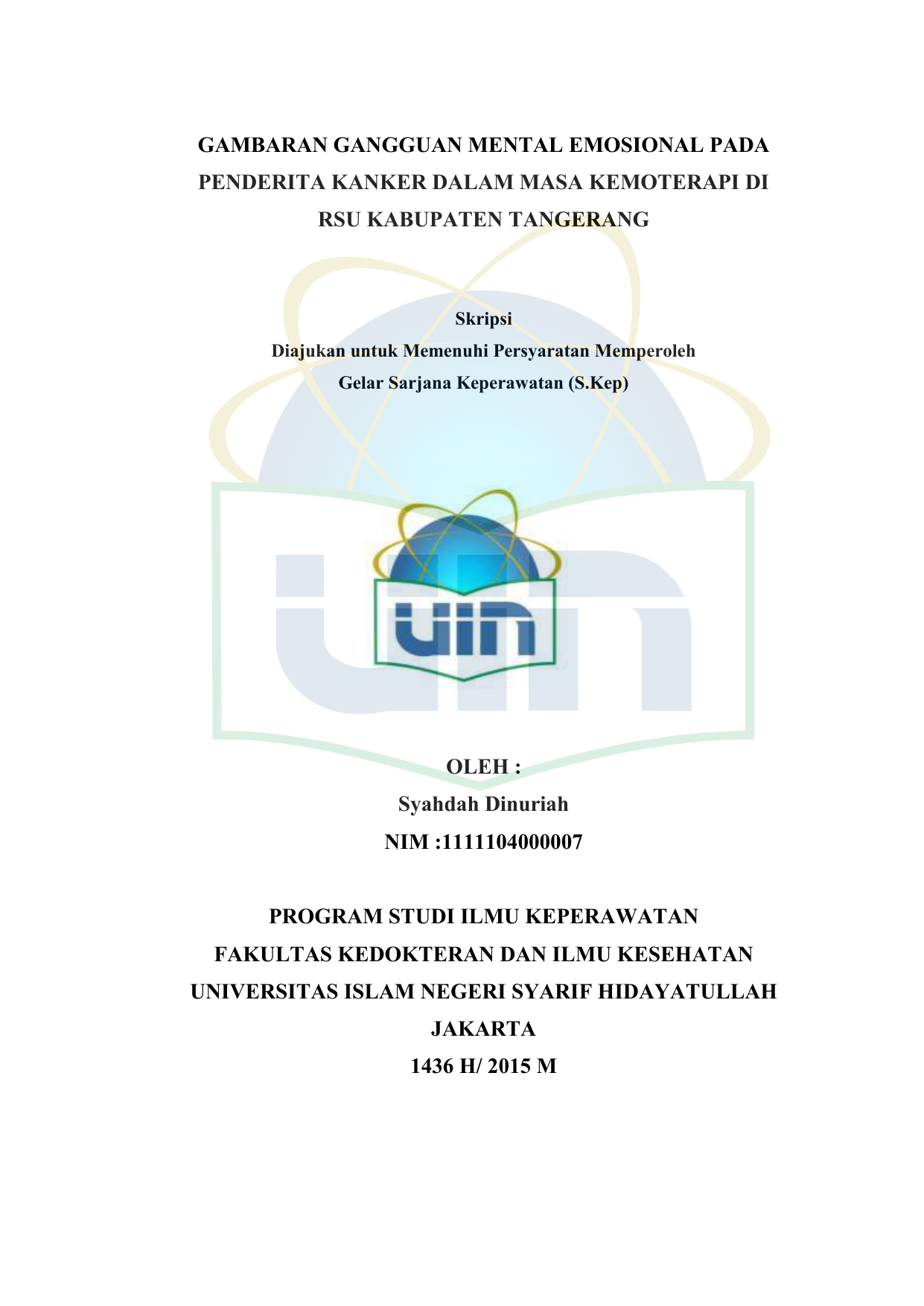 Skripsi Diajukan untuk Memenuhi Persyaratan Memperoleh Gelar Sarjana Keperawatan S Kep OLEH Syahdah Dinuriah NIM PROGRAM STUDI