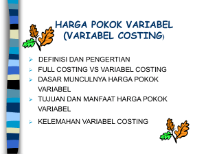 HARGA POKOK VARIABEL (VARIABEL COSTING)