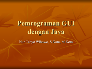 Pemrograman GUI dengan Java