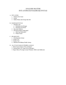 ANALISIS MATERI INTI ATOM DAN RADIOAKTIVITAS