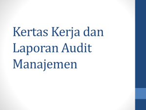 Kertas Kerja dan Laporan Audit Manajemen