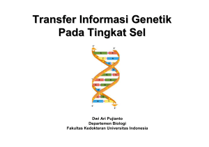 Transfer Informasi Genetik Pada Tingkat Sel