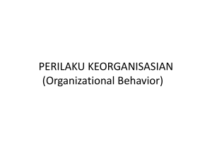 PERILAKU KEORGANISASIAN (Organizational Behaviour)