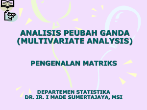 Pengenalan Matriks - Departemen Statistika