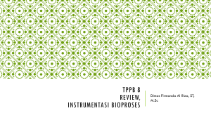 Materi 8 – Review, Instrumentasi Bioproses
