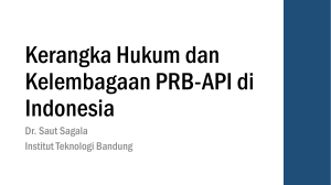 Kerangka hukum dan kelembagaan PRB-API di Indonesia