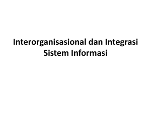 Interorganisasional dan Integrasi Sistem Informasi - E