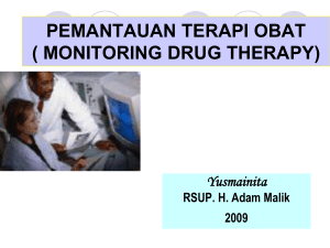 pemantauan terapi obat ( monitoring drug therapy)