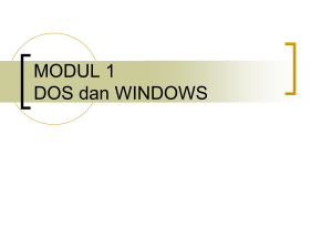 MODUL 1 DOS dan WINDOWS - E