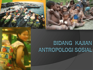 Bidang kajian antropologi sosial
