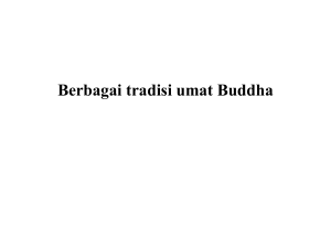 Berbagai tradisi umat Buddha