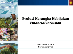 Evolusi Kerangka Kebijakan Financial Inclusion