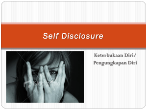 Pengungkapan Diri Self Disclosure