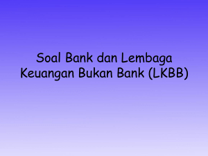 Soal Bank dan Lembaga Keuangan Bukan Bank - E