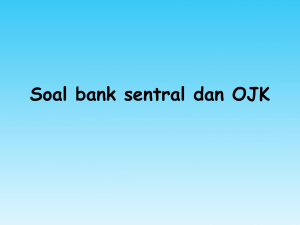 Soal bank sentral dan OJK - E