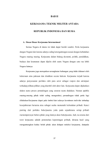 bab ii kerjasama teknik militer antara republik indonesia dan rusia