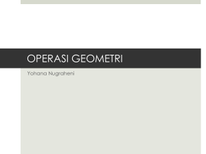 Pertemuan 5. Operasi Geometri