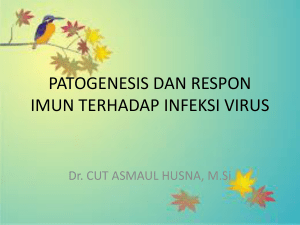 patogenesis dan respon imun terhadap infeksi virus