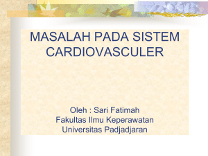 MASALAH PADA SISTEM CARDIOVASCULER Oleh