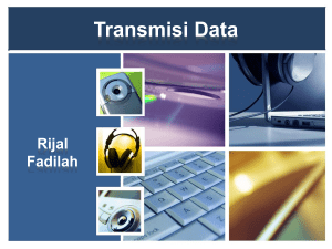 Transmisi Data - Rijal Fadilah